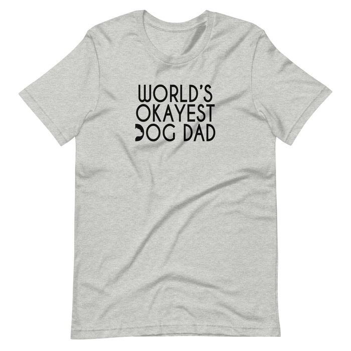 "Okayest Dog Dad" Tee