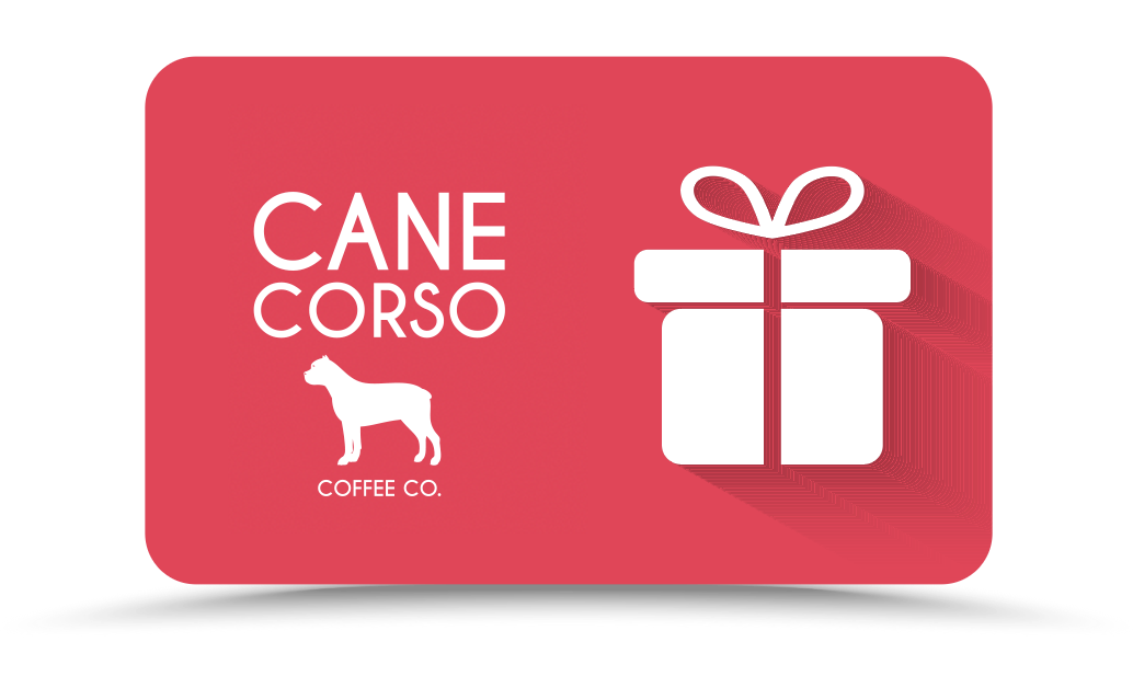 Cane Corso Coffee Company Gift Card